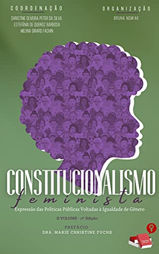 Capa do livro: Constitucionalismo Feminista: Expressão das políticas públicas voltadas à igualdade de gênero (Volume 2) – 2a Edição - Ler Online pdf