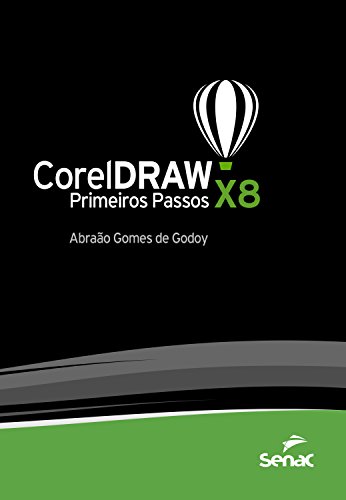Capa do livro: CorelDRAW X8: Primeiros passos (Informática) - Ler Online pdf