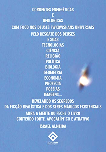 Capa do livro: Correntes Energéticas e Ufológicas com foco nos Deuses FWKQWSHANS universais… - Ler Online pdf