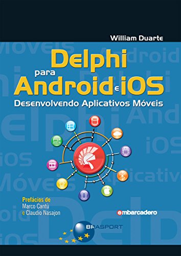 Livro PDF Delphi para Android e iOS: Desenvolvendo Aplicativos Móveis