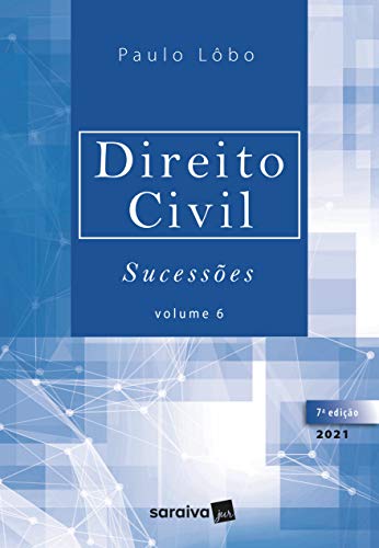 Capa do livro: Direito Civil – Sucessões – Volume 6 – 7ª Edição 2021 - Ler Online pdf