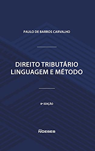 Capa do livro: Direito Tributário: Linguagem e Método - Ler Online pdf