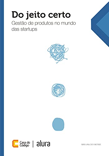 Capa do livro: Do jeito certo: Gestão de produtos no mundo das startups - Ler Online pdf
