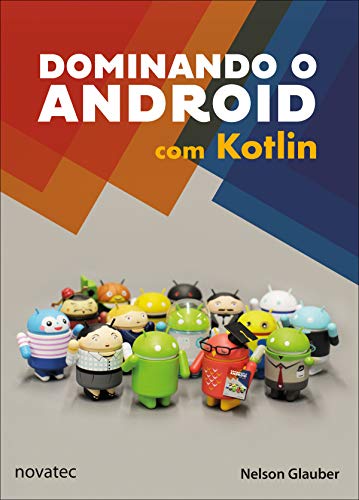 Capa do livro: Dominando o Android com Kotlin - Ler Online pdf