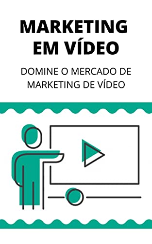 Livro PDF: Domine o Marketing de Vídeo: Aprenda Neste Guia Como Dominar o Mercado de Marketing em Vídeo