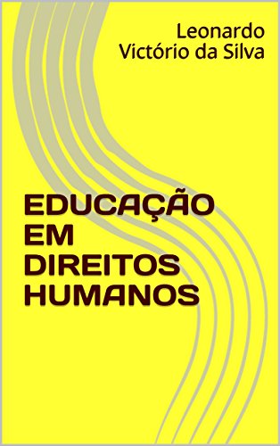 Capa do livro: EDUCAÇÃO EM DIREITOS HUMANOS - Ler Online pdf