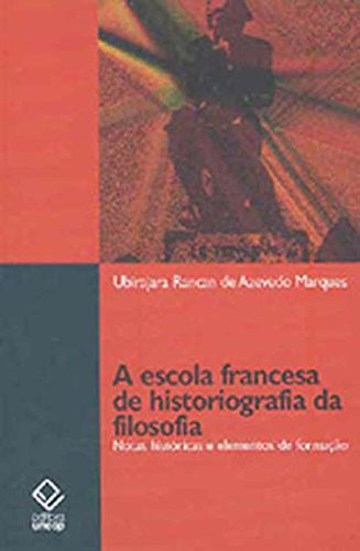 Capa do livro: Escola Francesa De Historiografia Da Filosofia, A - Ler Online pdf