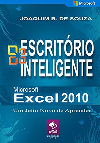 Capa do livro: Escritório Inteligente Com Microsoft Excel - Ler Online pdf