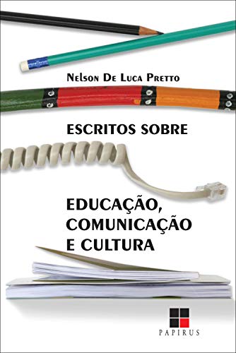 Capa do livro: Escritos sobre educação, comunicação e cultura - Ler Online pdf