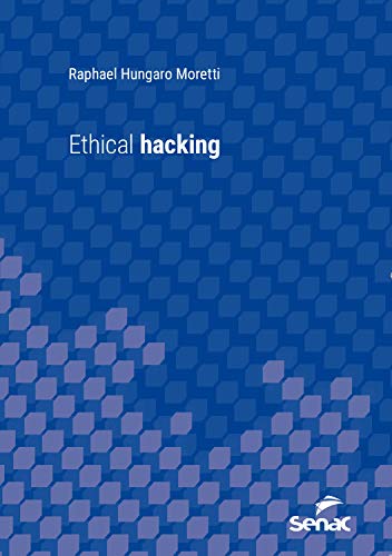 Capa do livro: Ethical hacking (Série Universitária) - Ler Online pdf