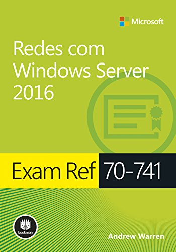 Capa do livro: Exam ref 70-741 – Redes com Windows Server 2016 – Série Microsoft - Ler Online pdf