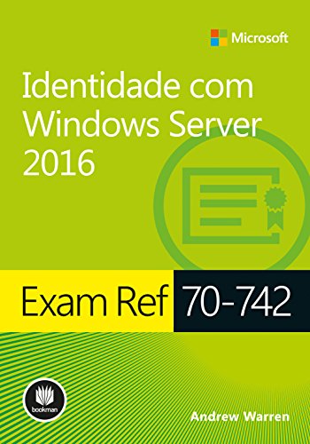 Capa do livro: Exam Ref 70-742: Identidade com Windows Server 2016 - Ler Online pdf