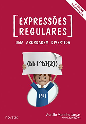 Capa do livro: Expressões Regulares – 5ª edição: Uma Abordagem Divertida - Ler Online pdf