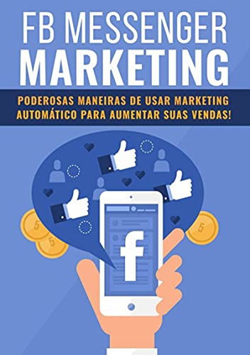 Capa do livro: Fb Messenger Marketing - Ler Online pdf