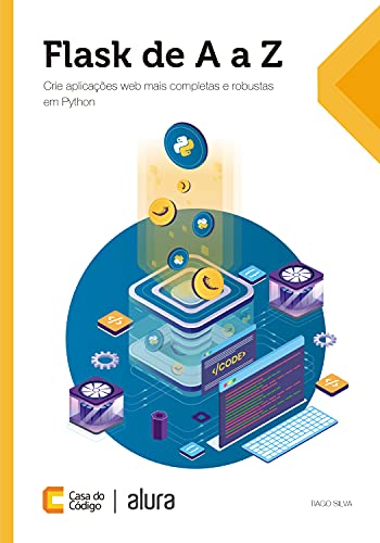Capa do livro: Flask de A a Z: Crie aplicações web mais completas e robustas em Python - Ler Online pdf