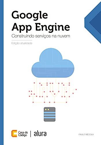 Capa do livro: Google App Engine: Construindo serviços na nuvem - Ler Online pdf