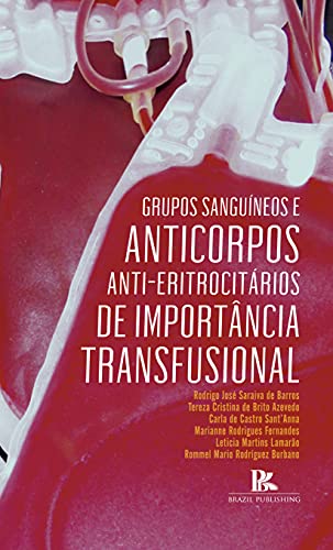 Capa do livro: Grupos sanguíneos e anticorpos anti-eritrocitários de importância transfusional - Ler Online pdf