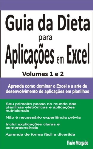 Capa do livro: Guia da Dieta para Aplicações em Excel, Volumes 1 e 2 - Ler Online pdf