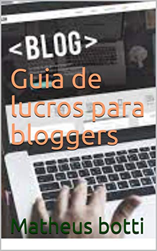 Livro PDF Guia de lucros para bloggers