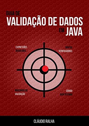 Livro PDF: Guia De Validação De Dados Em Java