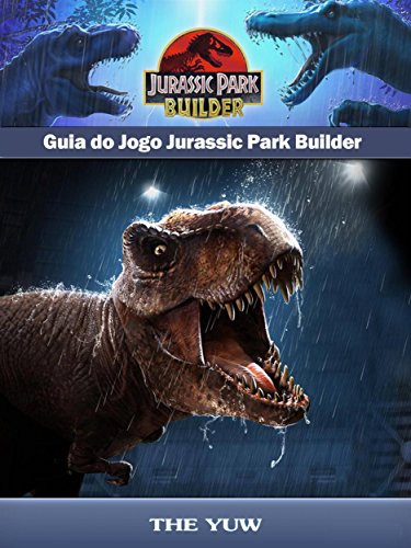 Capa do livro: Guia Do Jogo Jurassic Park Builder - Ler Online pdf