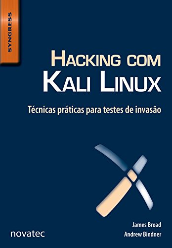Capa do livro: Hacking com Kali Linux: Técnicas práticas para testes de invasão - Ler Online pdf