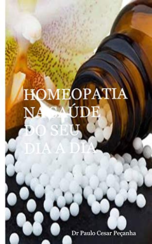 Capa do livro: Homeopatia na Saúde do Seu Dia a Dia - Ler Online pdf