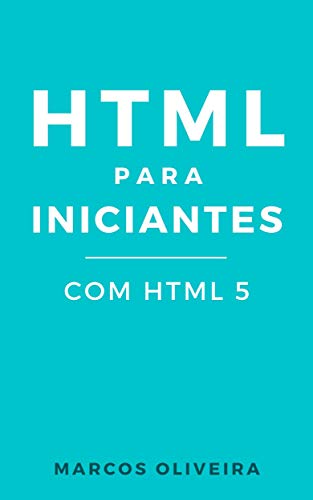 Livro PDF HTML para iniciantes: Com HTML5
