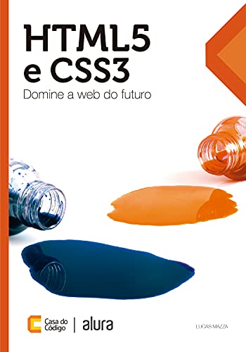 Livro PDF: HTML5 e CSS3: Domine a web do futuro