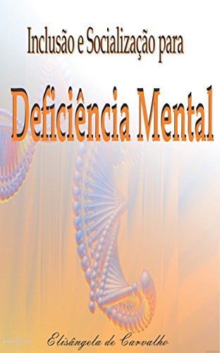 Capa do livro: Inclusão e Socialização para Deficiência Mental - Ler Online pdf