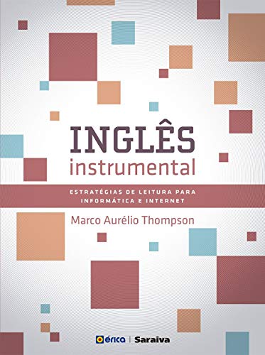 Capa do livro: Inglês Instrumental – Estratégias de leitura para informática e internet - Ler Online pdf