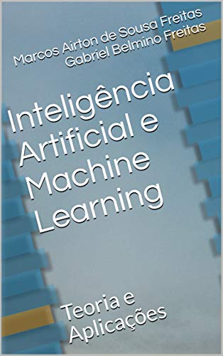 Capa do livro: Inteligência Artificial e Machine Learning: Teoria e Aplicações - Ler Online pdf