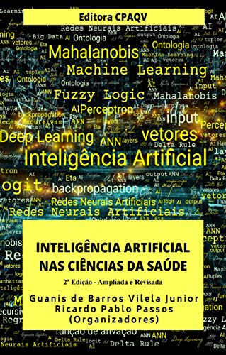Capa do livro: Inteligência Artificial nas Ciências da Saúde : Ampliada e Revisada - Ler Online pdf