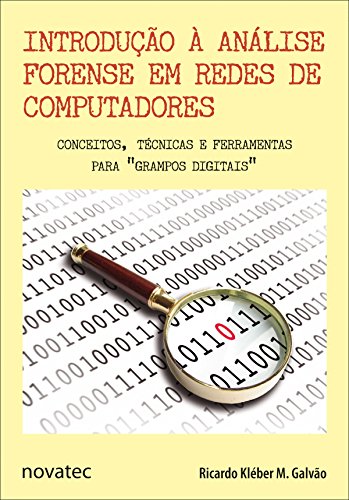 Capa do livro: Introdução à Análise Forense em Redes de Computadores: Conceitos, Técnicas e Ferramentas para “Grampos Digitais” - Ler Online pdf