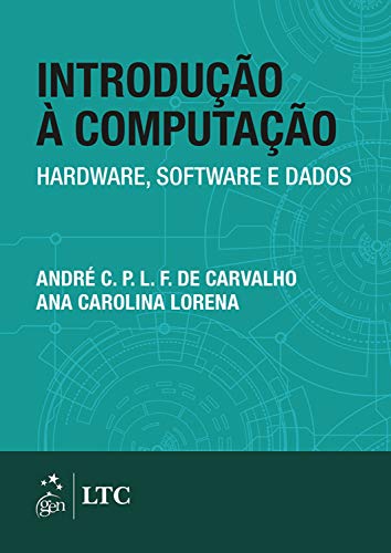 Capa do livro: Introdução à Computação – Hardware, Software e Dados - Ler Online pdf