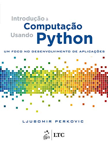 Livro PDF: Introdução à Computação Usando Python – Um Foco no Desenvolvimento de Aplicações
