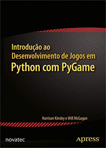 Capa do livro: Introdução ao Desenvolvimento de Jogos em Python com PyGame - Ler Online pdf