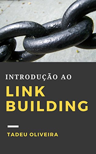 Capa do livro: Introdução ao Link Building: Um guia prático de construção de links - Ler Online pdf