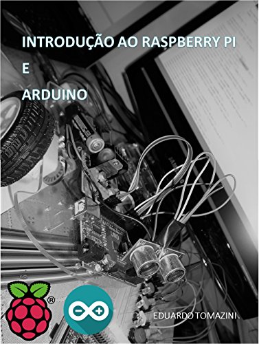 Capa do livro: Introdução ao Raspberry Pi e Arduino (Raspberry e Arduino Livro 1) - Ler Online pdf