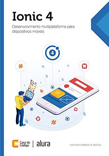 Capa do livro: Ionic 4: Desenvolvimento multiplataforma para dispositivos móveis - Ler Online pdf