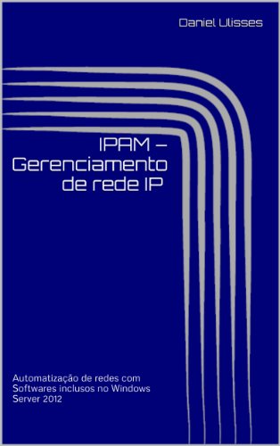 Livro PDF IPAM – Gerenciamento de rede IP – automatização de rede