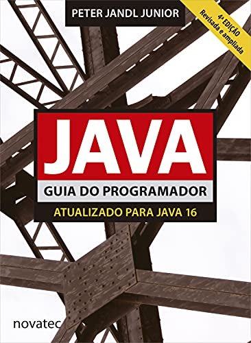 Livro PDF: Java Guia do Programador – 4ª Edição: Atualizado para Java 16
