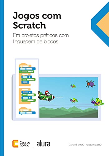 Capa do livro: Jogos com Scratch: em projetos práticos com linguagem de blocos - Ler Online pdf