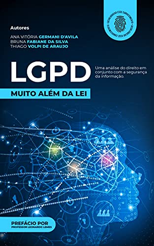 Livro PDF: LGPD: muito além da Lei : Uma análise do direito em conjunto com a segurança da informação