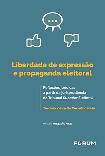 Capa do livro: Liberdade de Expresão e Propaganda Eleitoral - Ler Online pdf