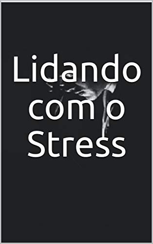 Livro PDF: Lidando com o Stress