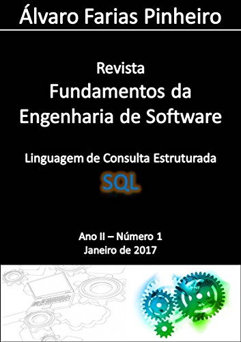 Livro PDF: Linguagem de Consulta Estruturada (SQL) (Revista Fundamentos da Engenharia de Software Livro 2)