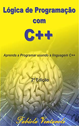 Capa do livro: Lógica de Programação com C++ - Ler Online pdf