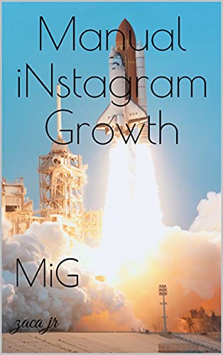 Capa do livro: Manual iNstagram Growth: MiG - Ler Online pdf