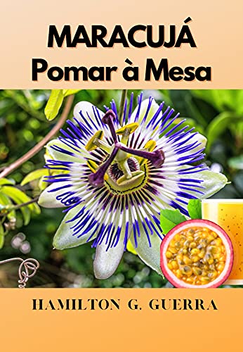 Livro PDF Maracujá: Fruticultura
